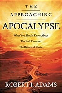 The Approaching Apocalypse (Paperback)