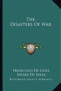 The Disasters of War (Paperback)