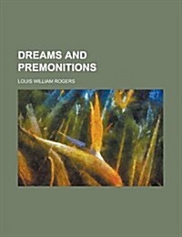 Dreams and Premonitions (Paperback)