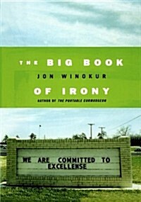 The Big Book of Irony (Paperback)