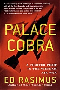 Palace Cobra: A Fighter Pilot in the Vietnam Air War (Paperback)