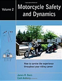 Motorcycle Safety and Dynamics: Vol 2 - B&w (Paperback)