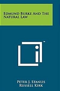 Edmund Burke and the Natural Law (Paperback)