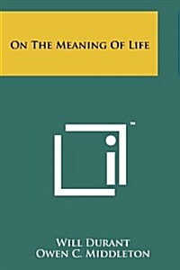 On the Meaning of Life (Paperback)
