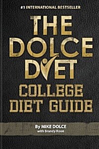 The Dolce Diet: College Diet Guide (Paperback)