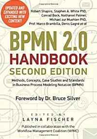 Bpmn 2.0 Handbook Second Edition: Methods, Concepts, Case Studies and Standards in Business Process Modeling Notation (Bpmn) (Paperback)