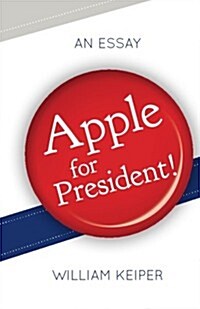 Apple for President! (Paperback)