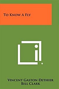 To Know a Fly (Paperback)