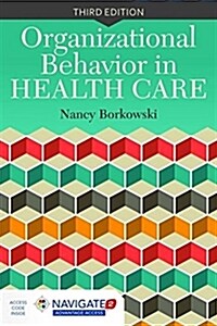 Organizational Behavior in Health Care (Paperback, 3, Revised)