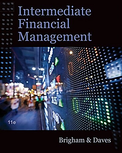 Bundle: Intermediate Financial Management (with Thomson ONE - Business School Edition Finance 1-Year 2-Semester Printed Access Card), 11th + Aplia Pri (Hardcover, 11th)
