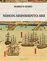 Nihon-shinshinto-shi - The History of the shinshinto Era of Japanese Swords (Paperback)
