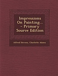 Impressions on Painting... (Paperback)