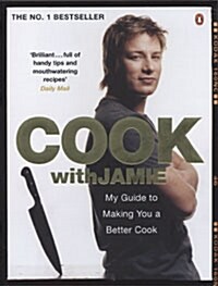 Cook with Jamie : My Guide to Making You a Better Cook (Paperback)