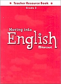 Moving into English Grade 3 : Teacher Resource Book (Paperback)