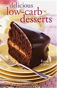 Delicious Low-Carb Desserts (Paperback)