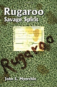 Rugaroo: Savage Spirit (Paperback)