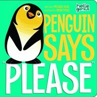 Penguin Says "Please" (Board Books)