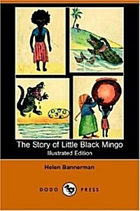 The Story of Little Black Mingo (Illustrated Edition) (Dodo Press) (Paperback)