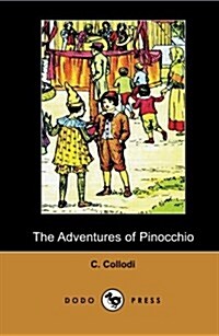 The Adventures of Pinocchio (Dodo Press) (Paperback)