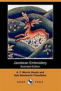 Jacobean Embroidery (Illustrated Edition) (Dodo Press) (Paperback)