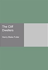 The Cliff Dwellers (Paperback)
