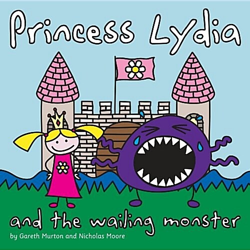 Princess Lydia and the wailing monster (Paperback)