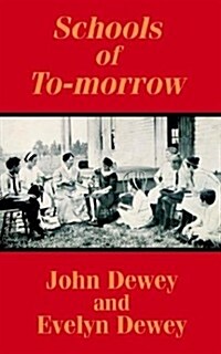 Schools of To-Morrow (Paperback)