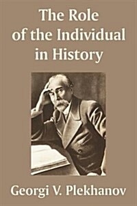The Role of the Individual in History (Paperback)
