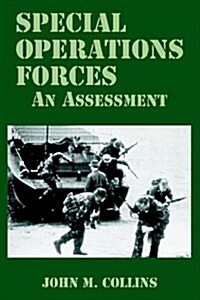 Special Operations Forces: An Assessment (Paperback)