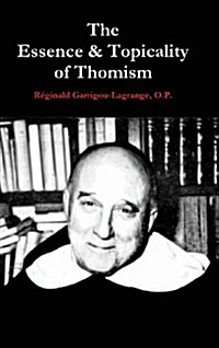 The Essence & Topicality of Thomism (Hardcover)