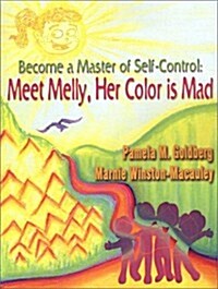 Become a Master of Self-Control: Meet Melly, Her Color Is Mad (Paperback)