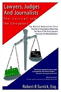 Lawyers, Judges and Journalists: The Corrupt and the Corruptors (Paperback)
