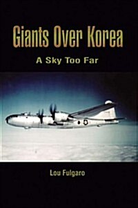 Giants Over Korea: A Sky Too Far (Hardcover)