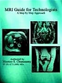 MRI Guide for Technologists: A Step by Step Approach (Paperback)