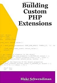 Building Custom PHP Extensions (Paperback)