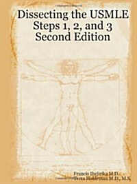 Dissecting the USMLE Steps 1, 2, and 3 Second Edition (Paperback)