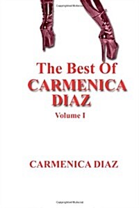 The Best of Carmenica Diaz Volume 1 (Paperback)