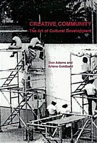 Creative Community: The Art of Cultural Development (Paperback)