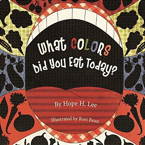 What Colors Did You Eat Today? (Paperback)