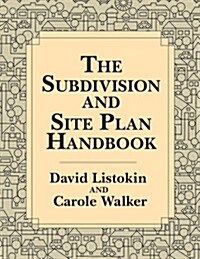 The Subdivision and Site Plan Handbook (Paperback, Reprint)