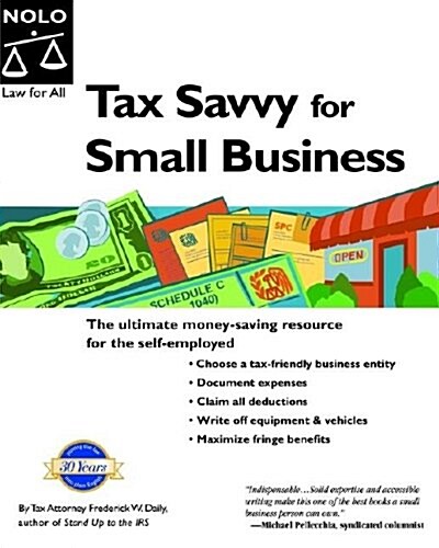 Tax Savvy for Small Business: Year-Round Tax Strategies to Save You Money (Paperback, 8th)