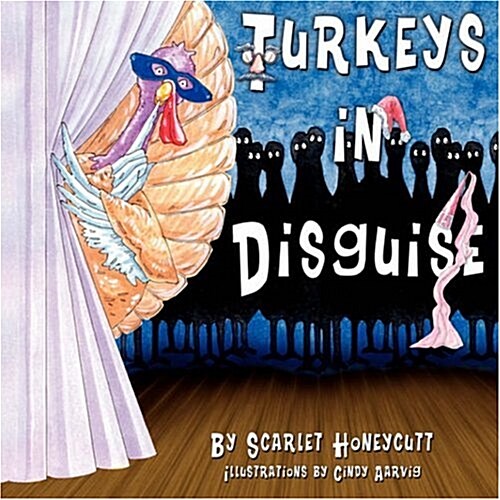 Turkeys in Disguise (Paperback)