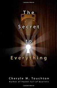 The Secret to Everything (Paperback)