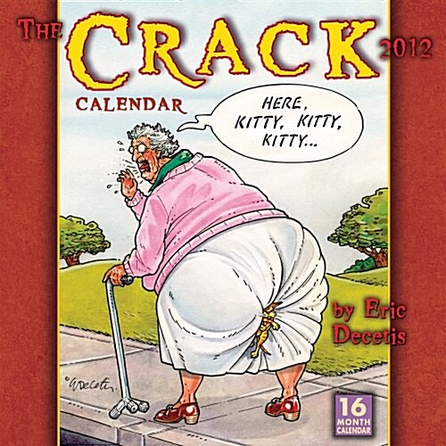 The Crack Calendar 2012 Wall (calendar) (Calendar, Wal)