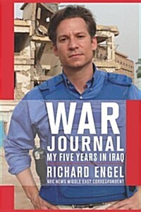 War Journal: My Five Years in Iraq (Paperback)