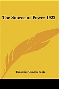 The Source of Power 1922 (Paperback)