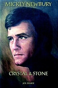 Mickey Newbury: Crystal & Stone (Hardcover)