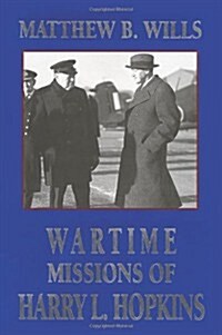 Wartime Missions of Harry L. Hopkins (Paperback)