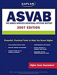Kaplan ASVAB, 2007 Edition: The Armed Services Vocational Aptitude Battery (Paperback, Revised)