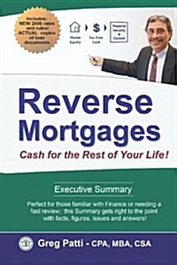 Reverse Mortgages Executive Summary (Paperback)